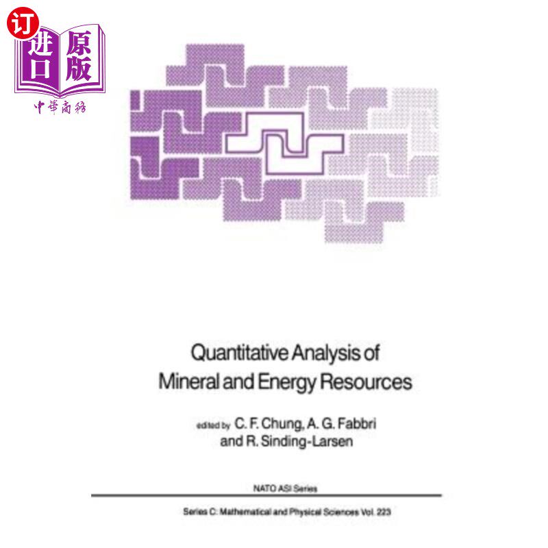 海外直订Quantitative Analysis of Mineral and Energy Resources 矿产和能源资源的定量分析