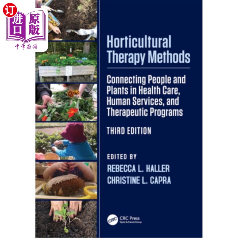海外直订Horticultural Therapy Methods: Connecting People and Plants in Health Care, Huma 园艺治疗方法：在卫生保健、