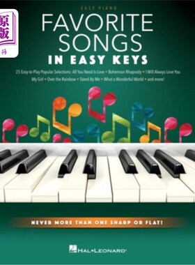 海外直订Favorite Songs - In Easy Keys: Easy Piano Songbook with Never More Than One Shar 最喜欢的歌-在简单的键:简单