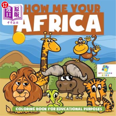 海外直订Show Me Your Africa Coloring Book for Educational Purposes 给我看看你的非洲彩绘书，以供教育之用