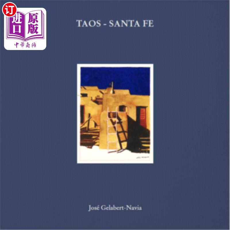 海外直订Taos- Santa Fe: José Gelabert-Navia- Clamshell Box陶斯-圣达菲：何塞·杰拉伯特-纳维亚-翻盖盒