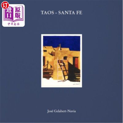 海外直订Taos - Santa Fe: José Gelabert-Navia - Clamshell Box 陶斯 - 圣达菲：何塞·杰拉伯特-纳维亚 - 翻盖盒