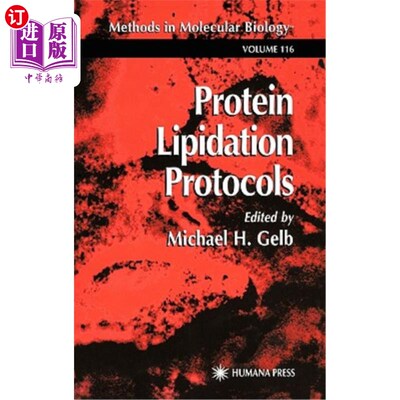 海外直订Protein Lipidation Protocols 蛋白质脂质化协议