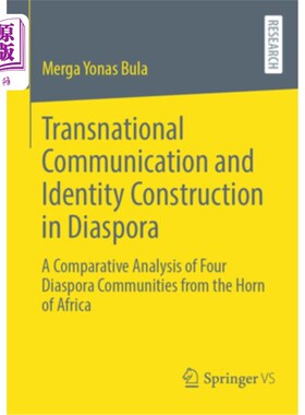 海外直订Transnational Communication and Identity Construction in Diaspora: A Comparative 流散中的跨国传播与身份建构