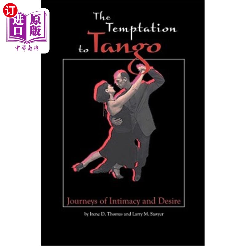 海外直订The Temptation to Tango: Journeys of Intimacy and Desire 探戈的诱惑:亲密与欲望之旅