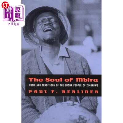 海外直订The Soul of Mbira: Music and Traditions of the Shona People of Zimbabwe 姆比拉的灵魂：津巴布韦肖纳人的音乐和传统