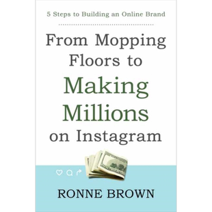 现货 From Mopping Floors to Making Millions on Instagram 英文原版 清洁工到百万富翁【中商原版】