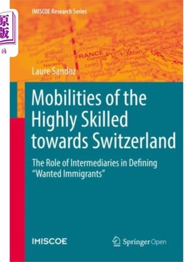 海外直订Mobilities of the Highly Skilled towards Switzer... 高技能人才向瑞士的流动