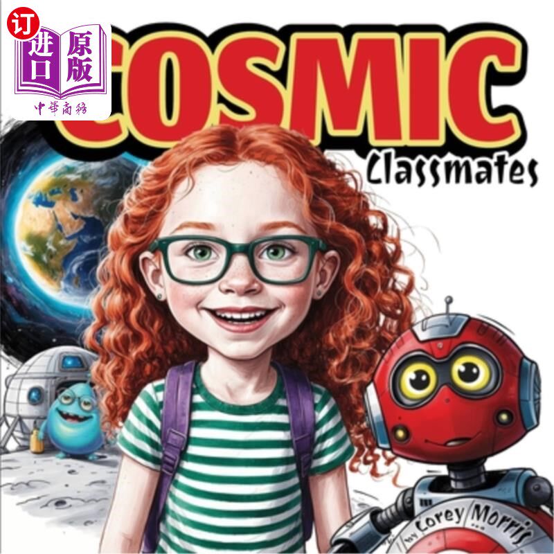 海外直订Cosmic Classmates: A Story of Stellar Friendship 宇宙同学：星际友谊的故事