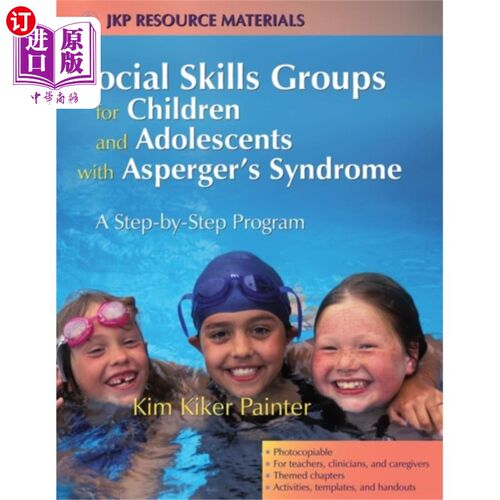 海外直订Social Skills Groups for Children and Adolescent... 患有阿斯伯格综合症的儿童和青少年社会技能小组