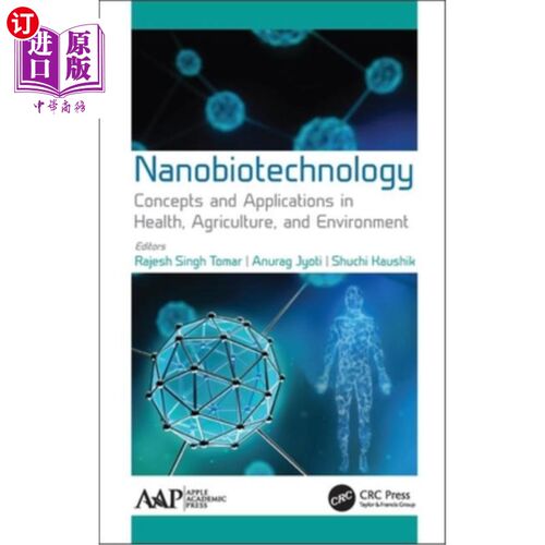 海外直订Nanobiotechnology: Concepts and Applications in Health, Agriculture, and Environ 纳米生物技术：健康、农业和