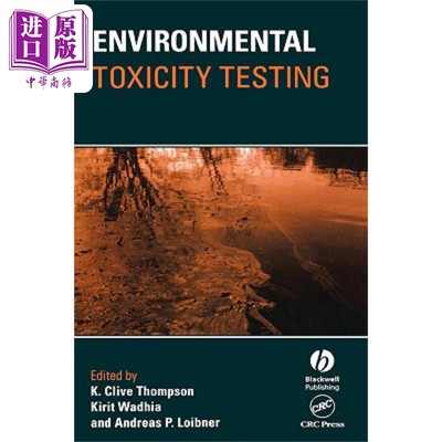 现货 环境毒性测试 Environmental Toxicity Testing K. Clive Thompson 英文原版 中商原版