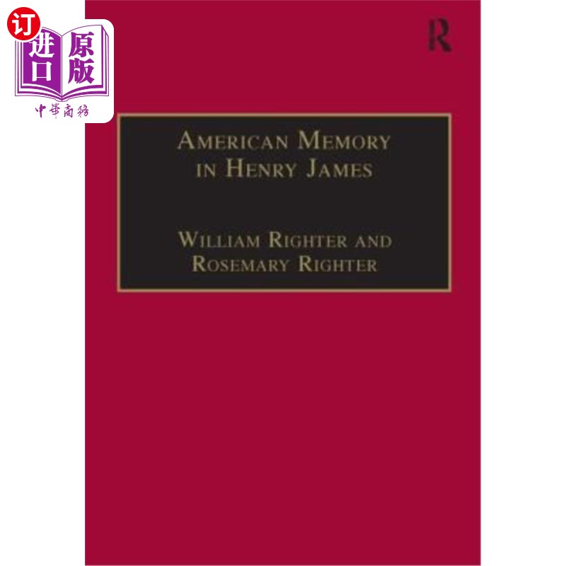 海外直订American Memory in Henry James: Void and Value 亨利·詹姆斯的美国记忆:虚空与价值