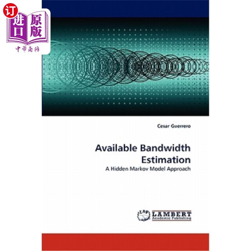 海外直订available bandwidth estimation 可用带宽估计