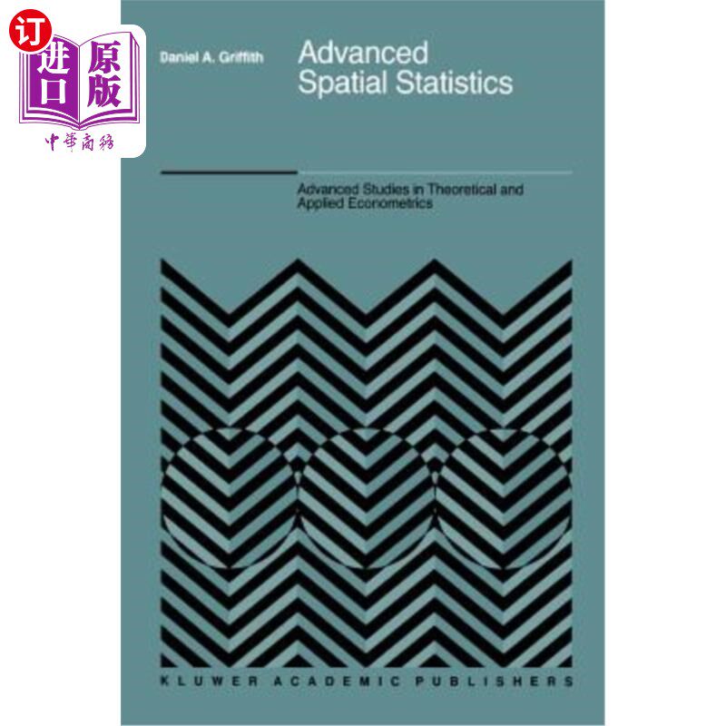 海外直订Advanced Spatial Statistics: Special Topics in the Exploration of Quantitative S 高等空间统计学：探索定量空间数