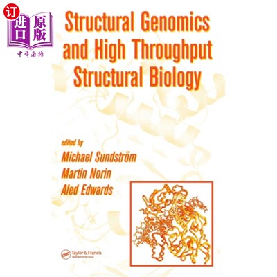 海外直订医药图书Structural Genomics and High Throughput Structural Biology 结构基因组学与高通量结构生物学