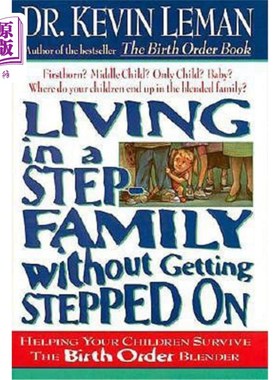 海外直订Living in a Step-Family Without Getting Stepped on: Helping Your Children Surviv 生活在一个不被践踏的继家庭