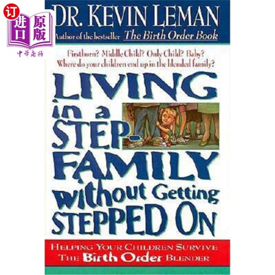 海外直订Living in a Step-Family Without Getting Stepped on: Helping Your Children Surviv 生活在一个不被践踏的继家庭
