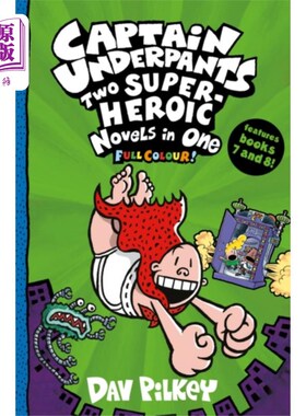 海外直订Captain Underpants: Two Super-Heroic Novels in O... 内裤队长：两部超级英雄小说合二为一（全彩！）