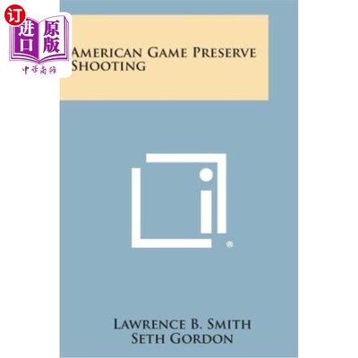 海外直订American Game Preserve Shooting 美国游戏保护区射击