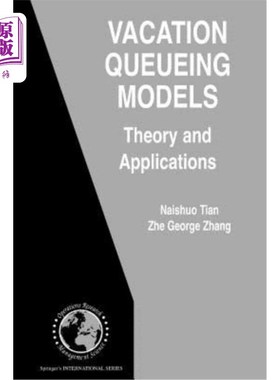 海外直订Vacation Queueing Models: Theory and Applications 休假排队模型：理论与应用