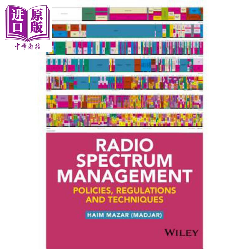 无线电频谱管理 政策 法规与技术 Radio Spectrum Management Policies Regulations and Techniques 英文原版 Haim Mazar Wi