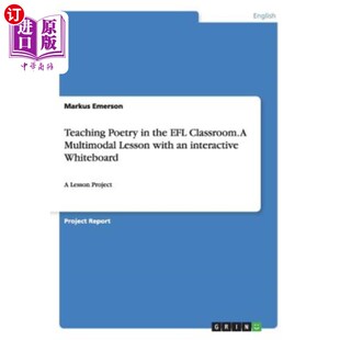 EFL Multimodal Poetry the 带有 海外直订Teaching interactive Classroom. with Lesson 在英语课堂上教授诗歌