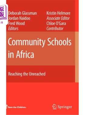 海外直订Community Schools in Africa: Reaching the Unreached 非洲的社区学校：到达未实现的地方