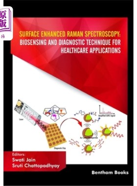 海外直订Surface Enhanced Raman Spectroscopy: Biosensing and Diagnostic Technique for Hea 表面增强拉曼光谱:用于医疗