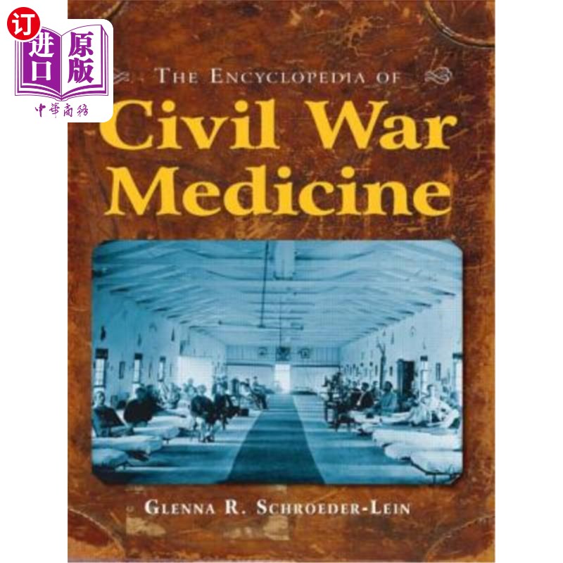 海外直订医药图书The Encyclopedia of Civil War Medicine 内战医学百科全书