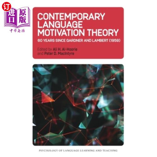 海外直订Contemporary Language Motivation Theory: 60 Years Since Gardner and Lambert (195 当代语言动机理论:从加德纳