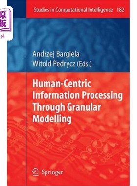 海外直订Human-Centric Information Processing Through Granular Modelling 通过粒度建模实现以人为中心的信息处理