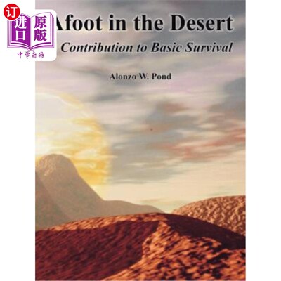 海外直订Afoot in the Desert: A Contribution to Basic Survival 在沙漠中行走：对基本生存的贡献