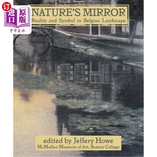 Landscape Symbol 海外直订Nature 现实与象征 and Reality 比利时风景中 自然之镜 Belgian Mirror