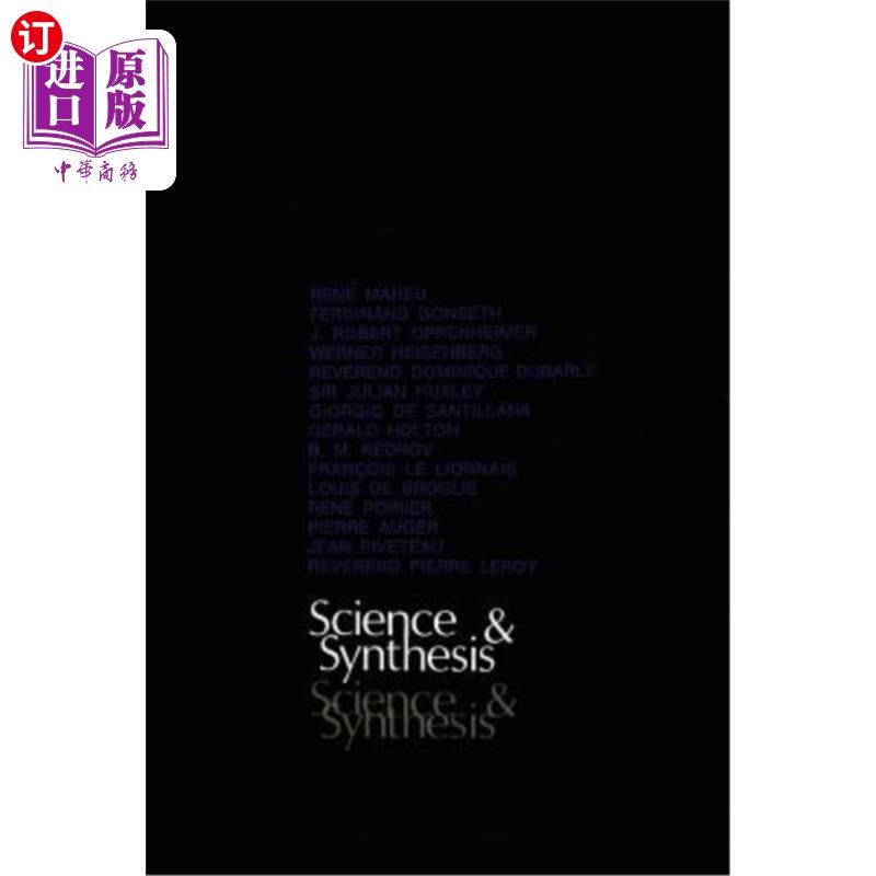 海外直订Science and Synthesis: An International Colloquium Organized by UNESCO on the Te 科学与综合：联合国教科文组