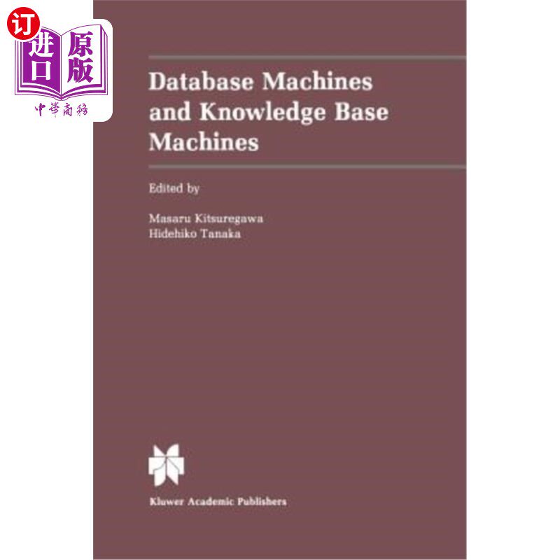 海外直订Database Machines and Knowledge Base Machines 数据库机器和知识库机器