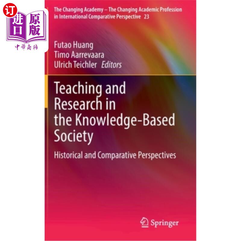 海外直订Teaching and Research in the Knowledge-Based Society: Historical and Comparative 知识社会的教学与研究:历史