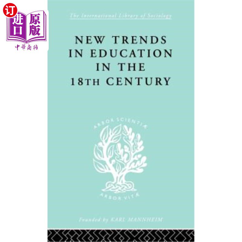 海外直订New Trends in Education in the Eighteenth Century; International Library of Soci 18世纪教育新趋势国际社会学