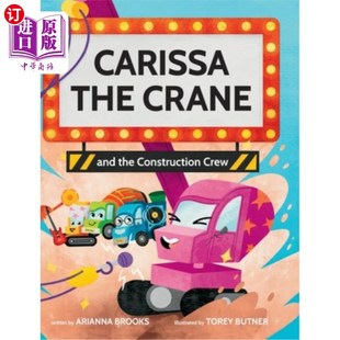 海外直订Carissa The Crane and the Construction Crew 起重机卡里萨和施工队