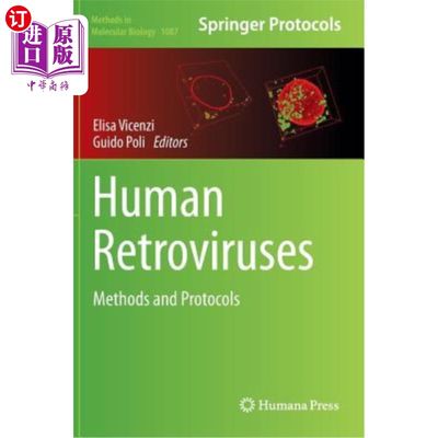 海外直订医药图书Human Retroviruses: Methods and Protocols 人类逆转录病毒:方法和协议