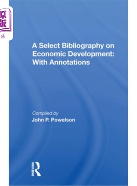 海外直订A Select Bibliography on Economic Development: With Annotations 经济发展参考书目:附注释