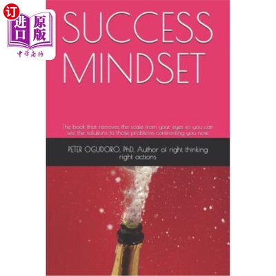 海外直订Success Mindset: The Book That Removes the Scale from Your Eyes So You Can See t 《成功的心态》:一本书，移