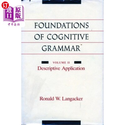 海外直订Foundations of Cognitive Grammar: Volume II: Descriptive Application 认知语法基础：二卷:描述性应用