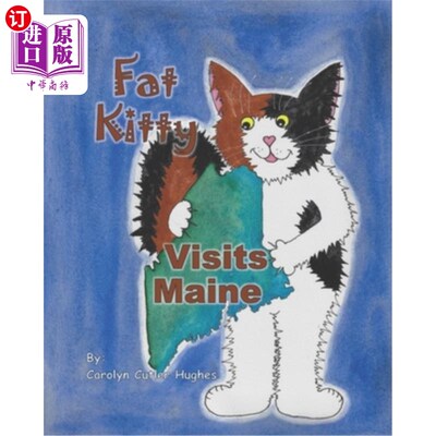 海外直订Fat Kitty Visits Maine 胖猫造访缅因州