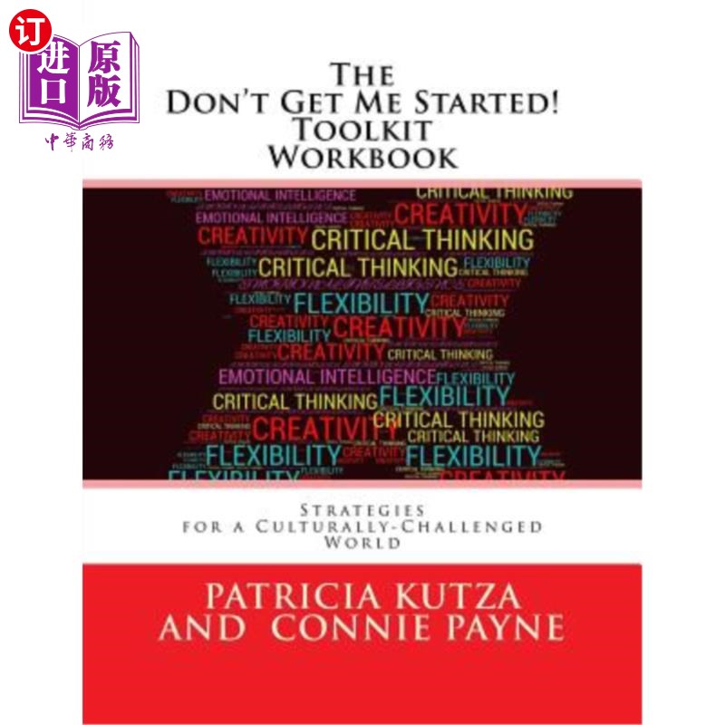 海外直订The Don't Get Me Started! Toolkit Workbook: Strategies for a Culturally-Challeng 《别让我开始!》工具包手册: