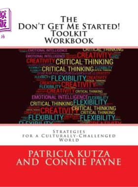 海外直订The Don't Get Me Started! Toolkit Workbook: Strategies for a Culturally-Challeng 《别让我开始!》工具包手册: