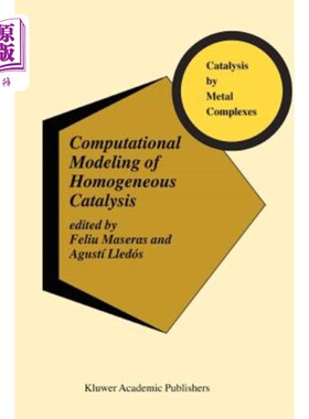 海外直订Computational Modeling of Homogeneous Catalysis 均相催化的计算模型