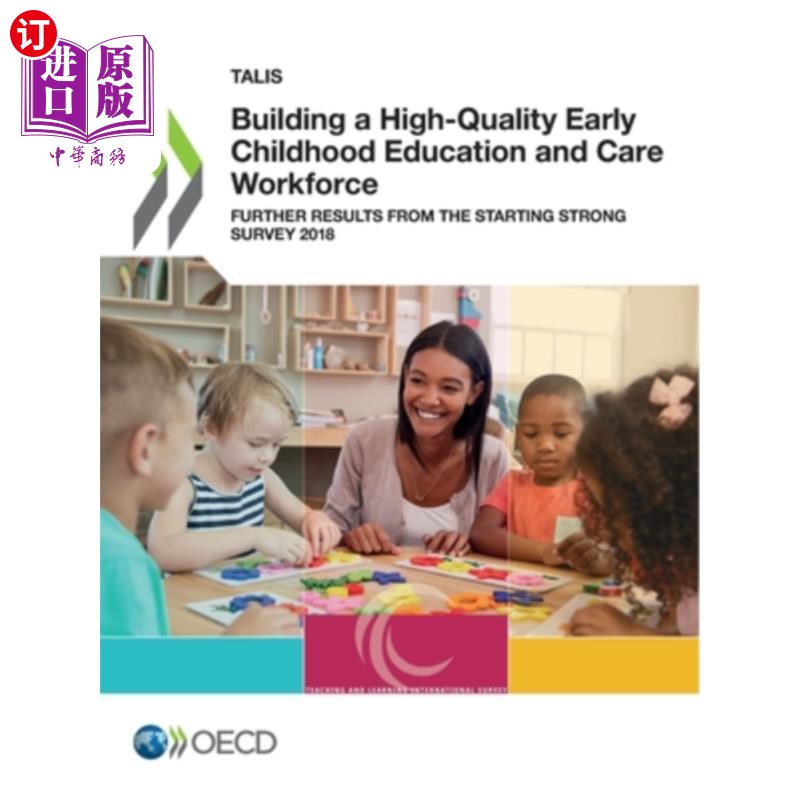 海外直订Building a High-Quality Early Childhood Education and Care Workforce Talis建立高质量的幼儿教育和护理劳动力2018年