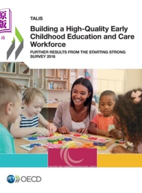 海外直订Building a High-Quality Early Childhood Education and Care Workforce Talis建立高质量的幼儿教育和护理劳动力2018年