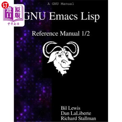 海外直订GNU Emacs Lisp Reference Manual 1/2 GNU Emacs Lisp参考手册1/2